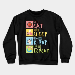 Eat Sleep K-pop Repeat South Korea Music And Japanese Noodles lover Crewneck Sweatshirt